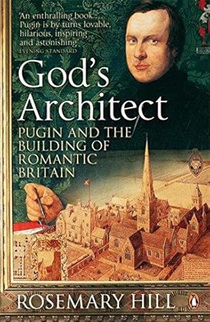 Bild des Verkufers fr God's Architect: Pugin and the Building of Romantic Britain zum Verkauf von WeBuyBooks 2