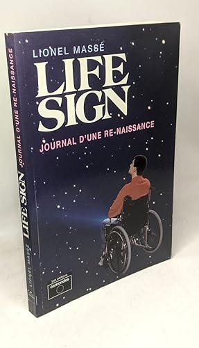 Image du vendeur pour Life Sign. Journal D'Une Re-Naissance mis en vente par crealivres