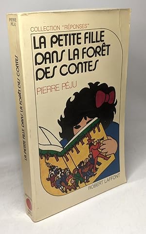 Seller image for La Petite fille dans la fort des contes for sale by crealivres