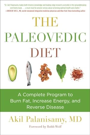Imagen del vendedor de Paleovedic Diet : A Complete Program to Burn Fat, Increase Energy, and Reverse Disease a la venta por GreatBookPrices