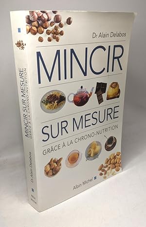 Imagen del vendedor de Mincir sur mesure grce  la chrono-nutrition a la venta por crealivres