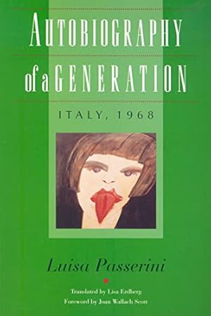 Bild des Verkufers fr Autobiography of a Generation: Italy, 1968 zum Verkauf von WeBuyBooks