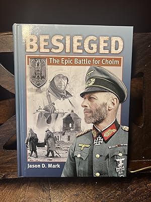 Image du vendeur pour Besieged - the Epic battle for Cholm mis en vente par Quills Books
