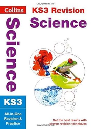 Seller image for KS3 Science: All-in-One Revision and Practice (Collins KS3 Revision and Practice - New 2014 Curriculum Edition) for sale by WeBuyBooks 2