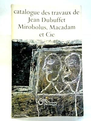 Seller image for Catalogue des travaux de Jean Dubuffet, fascicule II: Mirobolus, Macadam et Cie for sale by World of Rare Books