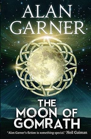 Seller image for Moon of Gomrath: A compelling magical fantasy adventure, the sequel to The Weirdstone of Brisingamen for sale by WeBuyBooks 2