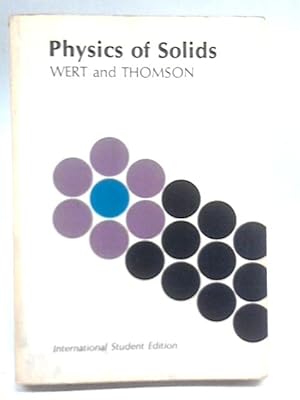 Image du vendeur pour Physics of Solids mis en vente par World of Rare Books