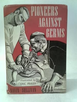 Image du vendeur pour Pioneers Against Germs mis en vente par World of Rare Books