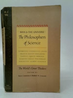 Bild des Verkufers fr Man and the Universe: The Philosophers of Science zum Verkauf von World of Rare Books