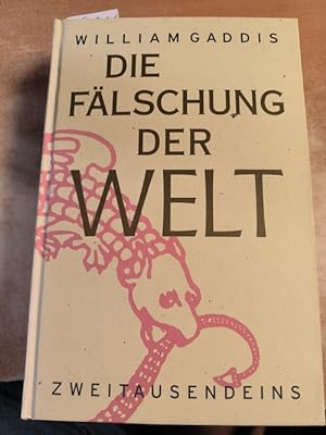 Seller image for Die Flschung der Welt : Roman for sale by Gebrauchtbcherlogistik  H.J. Lauterbach
