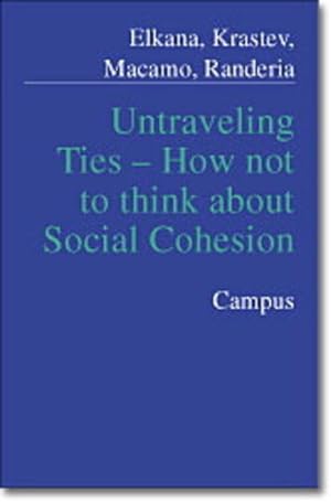 Unraveling ties : from social cohesion to new practices of connectedness.