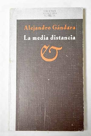 Seller image for La media distancia for sale by Alcan Libros