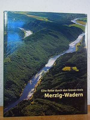 Imagen del vendedor de Eine Reise durch den grnen Kreis Merzig-Wadern a la venta por Antiquariat Weber