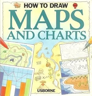 Seller image for How to Draw Maps and Charts (Usborne How to Draw) for sale by WeBuyBooks 2