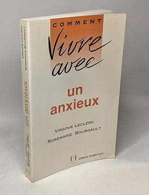 Seller image for Comment vivre avec un anxieux for sale by crealivres