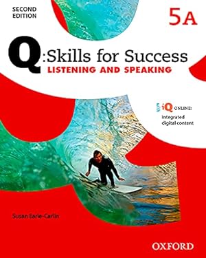 Bild des Verkufers fr Q Skills for Success: Level 5: Listening & Speaking Split Student Book A with iQ Online zum Verkauf von WeBuyBooks