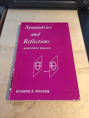 Seller image for Symmetries and Reflections: Scientific Essays for sale by Dreadnought Books