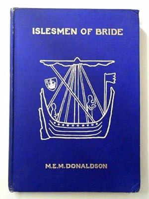 Bild des Verkufers fr Islesmen of Bride being pictures of native life in certain of the Hebrides daily throughout the year zum Verkauf von Cotswold Internet Books