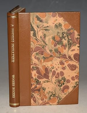 Imagen del vendedor de Life Aboard a British Privateer in the Time of Queen Anne. Being the journal of Captain Woodes Rogers, Master mariner. With notes and illustrations by Robert C. Leslie. Facsimile Edition. a la venta por PROCTOR / THE ANTIQUE MAP & BOOKSHOP