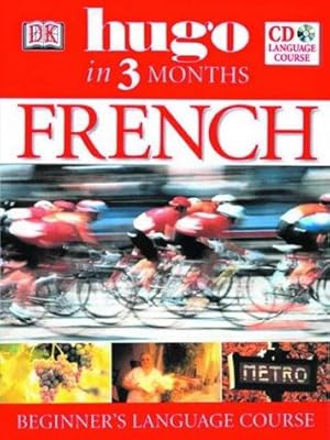 Imagen del vendedor de French: Beginner's CD Language Course (Hugo in 3 Months CD Language Course) a la venta por WeBuyBooks