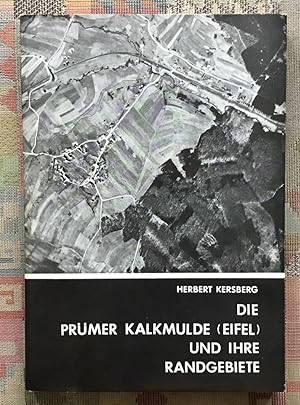 Die Prümer Kalkmulde (Eifel) und ihre Randgebiete : Landschaftsökolog. u. vegetationskundl. Unter...