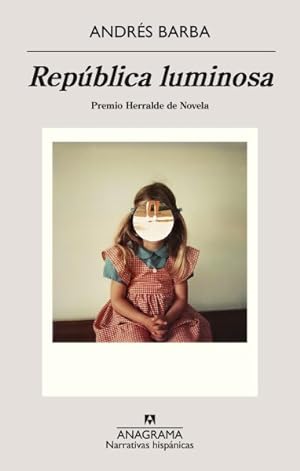 Seller image for República luminosa/ A Luminous Republic -Language: Spanish for sale by GreatBookPricesUK