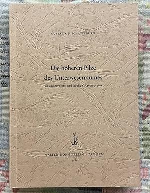 Bild des Verkufers fr Die hheren Pilze des Unterweserraumes : Basidiomycetes u. hufige Ascomycetes ; Ein Fundkatalog d. Jahre 1913 bis 1956. Wittheit zu Bremen: Monographien der Wittheit zu Bremen ; 3 zum Verkauf von BBB-Internetbuchantiquariat