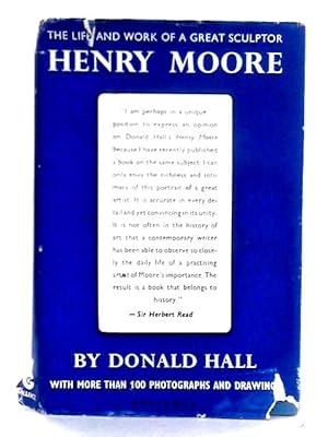 Seller image for Henry Moore: The Life And Work Of A Great Sculptor for sale by World of Rare Books