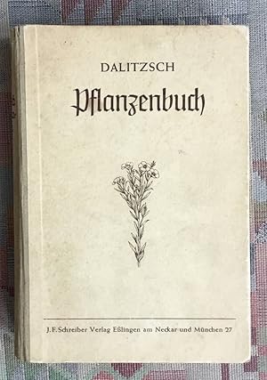 Pflanzenbuch mit in den Text eingedr. farb. Abb. : Ein Lehrb. d. Botanik zum Gebr. im Freien u. i...