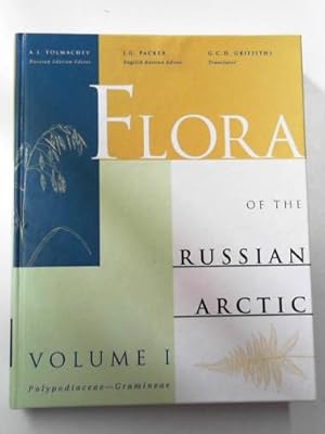 Bild des Verkufers fr Flora of the Russian arctic: vol. 1: Polypodiaceae - Gramineae zum Verkauf von Cotswold Internet Books