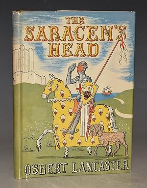 The Saracen?s Head. or The Reluctant Crusader. Illustrated by the Author.