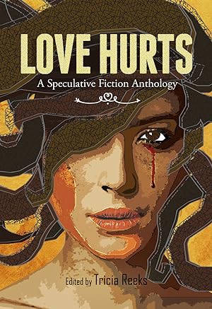 Bild des Verkufers fr Love Hurts: A Speculative Fiction Anthology zum Verkauf von Redux Books