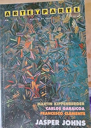 ARTE Y PARTE Nº 92. MARTIN KIPPENBERGER. CARLOS GARAICOA. FRANCESCO CLEMENTE. JASPER JOHNS.