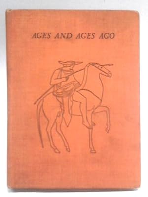 Imagen del vendedor de Ages and Ages Ago a la venta por World of Rare Books