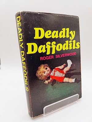 Seller image for Deadly Daffodils for sale by Johnston's Arran Bookroom