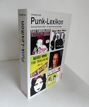 Bild des Verkufers fr Punk-Lexikon. God Save Rock n Roll! - 30 Jahre Punk und seine Folgen. zum Verkauf von Antiquariat Maralt