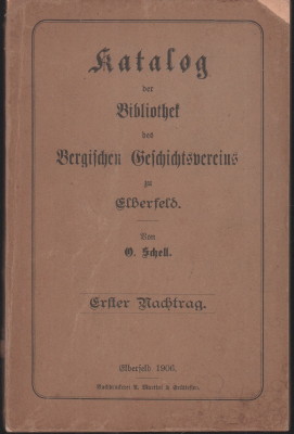 Imagen del vendedor de Katalog der Bibliothek des Bergischen Geschichtsvereins zu Elberfeld. Erster Nachtrag. a la venta por Antiquariat Jenischek