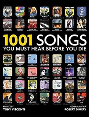 Image du vendeur pour 1001 Songs You Must Hear Before You Die (1001 Must Before You Die) mis en vente par WeBuyBooks