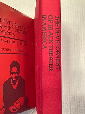 Seller image for The Development of Black Theater in America: From Shadows to Selves for sale by T. Brennan Bookseller (ABAA / ILAB)