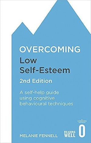 Bild des Verkufers fr Overcoming Low Self-Esteem, 2nd Edition: A self-help guide using cognitive behavioural techniques (Overcoming Books) zum Verkauf von WeBuyBooks