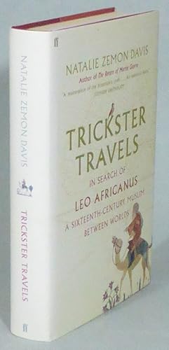 Tricktser Travels. A Sixteenth-Century Muslim Between Worlds.