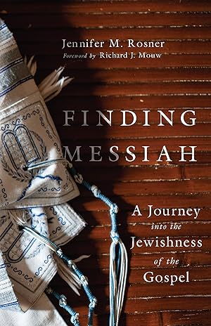 Seller image for Finding Messiah: A Journey into the Jewishness of the Gospel for sale by Redux Books