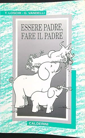 Essere padre, fare il padre