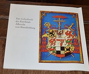 Immagine del venditore per Das gebetbuch des Kardinals Albrecht von Brandenburg venduto da CHESIL BEACH BOOKS