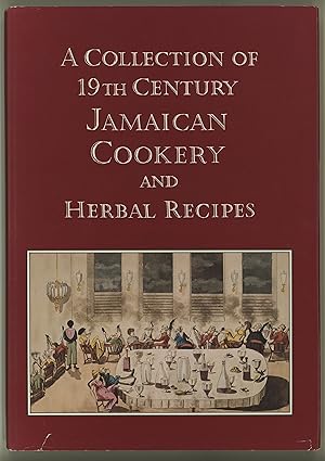 Imagen del vendedor de A Collection of 19th Century Jamaican Cookery and Herbal Recipes a la venta por cookbookjj