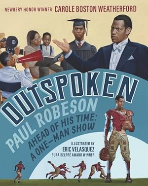 Seller image for Outspoken Paul Robeson, Ahead of His Time : A One-man Show for sale by GreatBookPrices