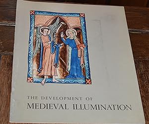 Seller image for The Development of Medieval Illumination as related to the Evolution of Book Design for sale by CHESIL BEACH BOOKS