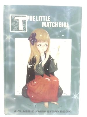 Bild des Verkufers fr The Little Match Girl zum Verkauf von World of Rare Books