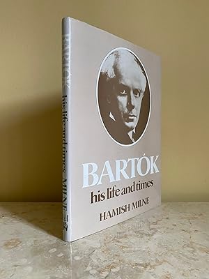 Seller image for Bartk | His Life and Times (Composers in their Lives and Times Series) for sale by Little Stour Books PBFA Member