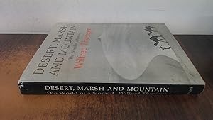 Image du vendeur pour Desert, Marsh and Mountain: The World of a Nomad mis en vente par BoundlessBookstore